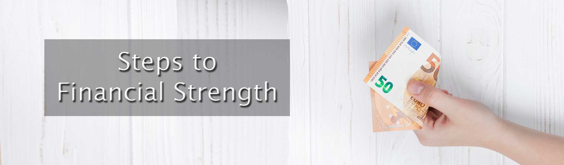 4 Steps To Financial Strength